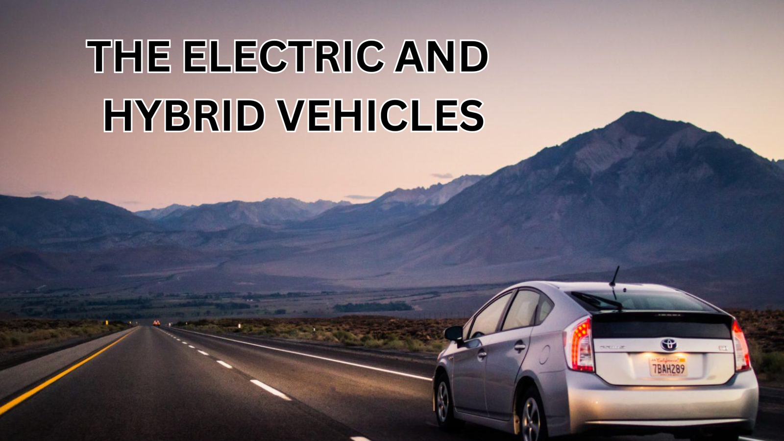 The Electric And Hybrid Vehicles: